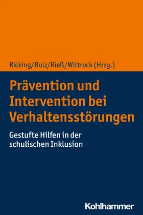 Ricking / Bolz / Rieß |  Prävention und Intervention bei Verhaltensstörungen | Buch |  Sack Fachmedien