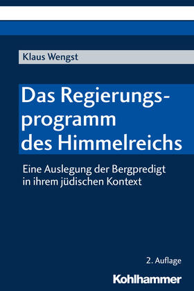 Wengst |  Das Regierungsprogramm des Himmelreichs | Buch |  Sack Fachmedien