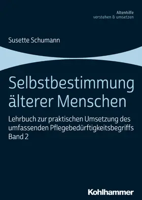 Schumann |  Selbstbestimmung älterer Menschen | Buch |  Sack Fachmedien