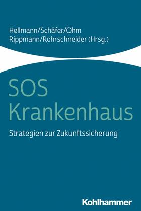 Hellmann / Schäfer / Ohm |  SOS Krankenhaus | eBook | Sack Fachmedien