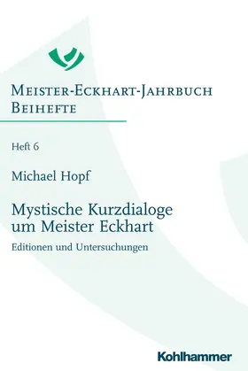 Hopf / Schiewer |  Mystische Kurzdialoge um Meister Eckhart | Buch |  Sack Fachmedien