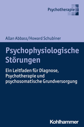 Abbass / Schubiner | Psychophysiologische Störungen | Buch | 978-3-17-036732-6 | sack.de