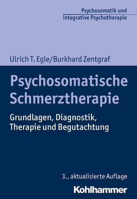 Egle / Zentgraf / Grosse Holtforth | Psychosomatische Schmerztherapie | Buch | 978-3-17-036795-1 | sack.de