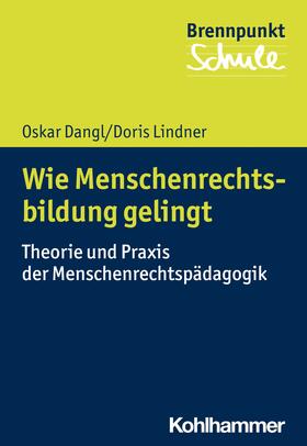 Dangl / Lindner / Berger |  Wie Menschenrechtsbildung gelingt | eBook | Sack Fachmedien