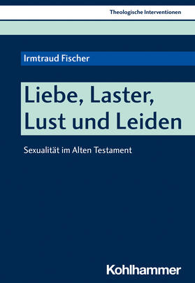 Fischer |  Liebe, Laster, Lust und Leiden | Buch |  Sack Fachmedien