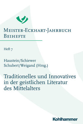 Haustein / Schiewer / Schubert |  Traditionelles und Innovatives in der geistlichen Literatur des Mittelalters | eBook | Sack Fachmedien