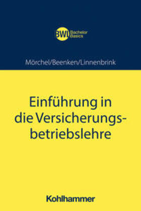 Mörchel / Beenken / Linnenbrink |  Einführung in die Versicherungsbetriebslehre | Buch |  Sack Fachmedien