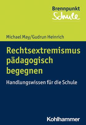 May / Heinrich / Berger |  Rechtsextremismus pädagogisch begegnen | eBook | Sack Fachmedien