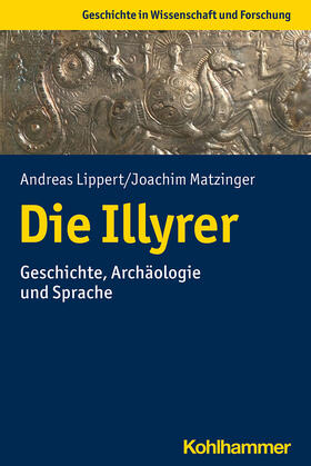 Lippert / Matzinger |  Die Illyrer | Buch |  Sack Fachmedien