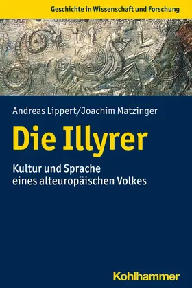 Lippert / Matzinger | Die Illyrer | E-Book | sack.de