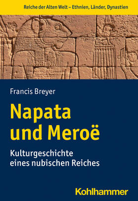 Breyer / Rollinger | Napata und Meroë | Buch | 978-3-17-037733-2 | sack.de