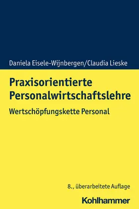 Eisele-Wijnbergen / Lieske / Eisele |  Praxisorientierte Personalwirtschaftslehre | Buch |  Sack Fachmedien