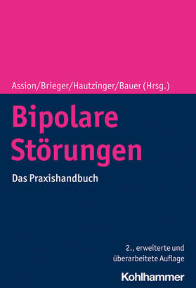 Assion / Brieger / Hautzinger |  Bipolare Störungen | Buch |  Sack Fachmedien