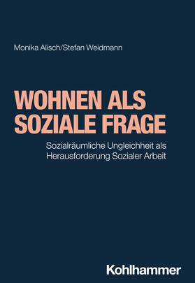 Alisch / Weidmann |  Wohnen als soziale Frage | Buch |  Sack Fachmedien