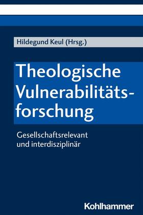 Keul | Theologische Vulnerabilitätsforschung | E-Book | sack.de