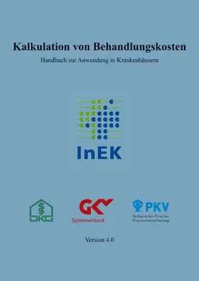 Institut für das Entgeltsystem im Krankenhaus (InEK) GmbH |  Kalkulation von Behandlungskosten | Buch |  Sack Fachmedien