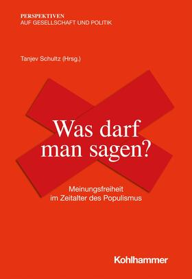 Schultz / Decker / Hauser | Was darf man sagen? | E-Book | sack.de