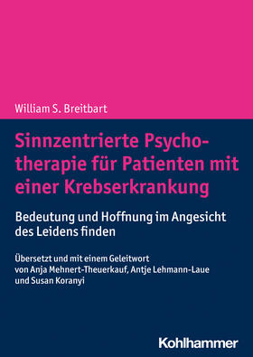 Breitbart | Sinnzentrierte Psychotherapie für Patienten mit einer Krebserkrankung | Buch | 978-3-17-038382-1 | sack.de