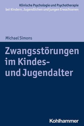 Simons |  Zwangsstörungen im Kindes- und Jugendalter | Buch |  Sack Fachmedien