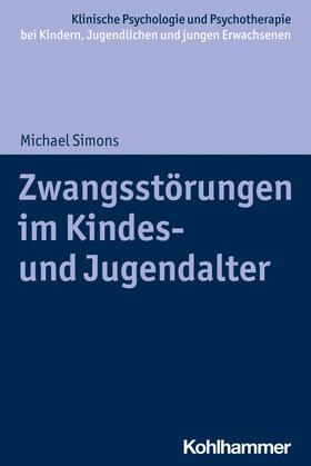 Simons / In-Albon / Christiansen |  Zwangsstörungen im Kindes- und Jugendalter | eBook | Sack Fachmedien