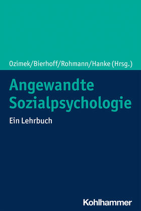 Ozimek / Bierhoff / Rohmann | Angewandte Sozialpsychologie | Buch | 978-3-17-038428-6 | sack.de