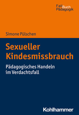 Pülschen |  Sexueller Kindesmissbrauch | Buch |  Sack Fachmedien