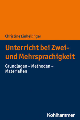 Einhellinger |  Unterricht bei Zwei- und Mehrsprachigkeit | Buch |  Sack Fachmedien