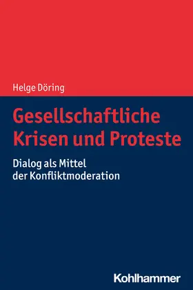 Döring |  Gesellschaftliche Krisen und Proteste | Buch |  Sack Fachmedien