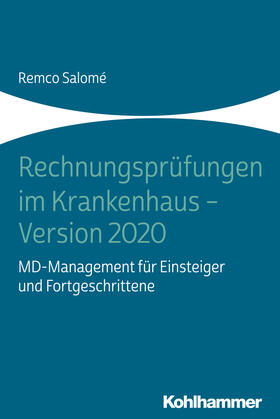 Salomé | Salomé, R: Rechnungsprüfungen im Krankenhaus - Version 2020 | Buch | 978-3-17-038540-5 | sack.de