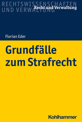 Eder / Zenger | Grundfälle zum Strafrecht | Buch | 978-3-17-038572-6 | sack.de