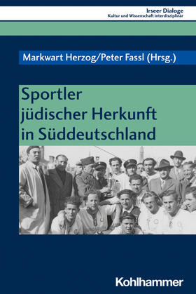 Herzog / Fassl |  Sportler jüdischer Herkunft in Süddeutschland | Buch |  Sack Fachmedien