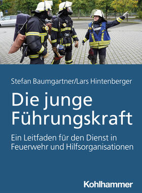 Baumgartner / Hintenberger | Die junge Führungskraft | Buch | 978-3-17-038641-9 | sack.de