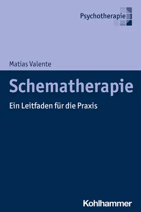 Valente |  Schematherapie | Buch |  Sack Fachmedien