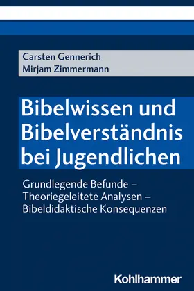 Gennerich / Zimmermann |  Bibelwissen und Bibelverständnis bei Jugendlichen | Buch |  Sack Fachmedien