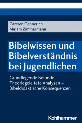 Gennerich / Zimmermann |  Bibelwissen und Bibelverständnis bei Jugendlichen | eBook | Sack Fachmedien