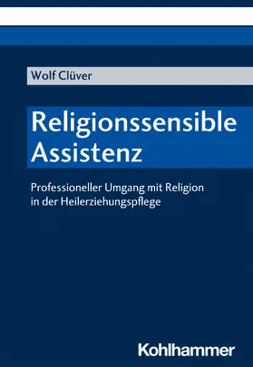 Clüver |  Religionssensible Assistenz | Buch |  Sack Fachmedien