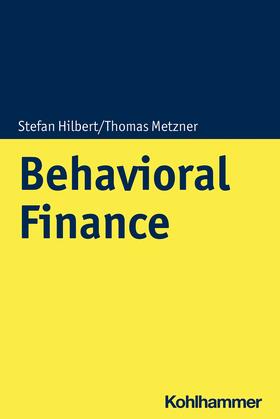 Hilbert / Metzner |  Behavioral Finance | eBook | Sack Fachmedien