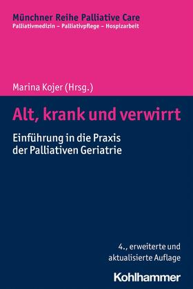 Kojer / Führer / Wasner |  Alt, krank und verwirrt | eBook | Sack Fachmedien