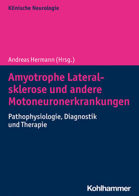 Hermann |  Amyotrophe Lateralsklerose und andere Motoneuronerkrankungen | Buch |  Sack Fachmedien
