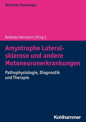 Hermann |  Amyotrophe Lateralsklerose und andere Motoneuronerkrankungen | eBook | Sack Fachmedien