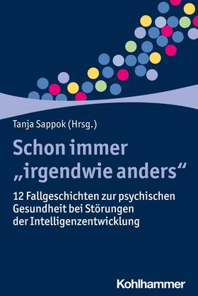 Sappok |  Schon immer "irgendwie anders" | eBook | Sack Fachmedien