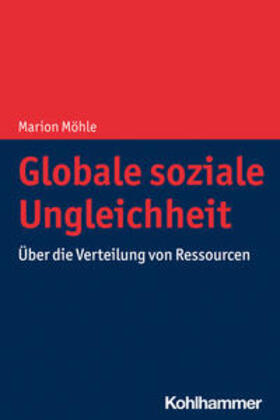 Möhle |  Globale soziale Ungleichheit | eBook | Sack Fachmedien