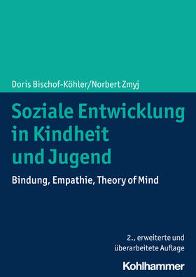 Bischof-Köhler / Zmyj |  Soziale Entwicklung in Kindheit und Jugend | Buch |  Sack Fachmedien