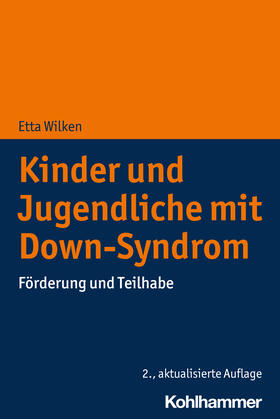 Wilken |  Kinder und Jugendliche mit Down-Syndrom | Buch |  Sack Fachmedien