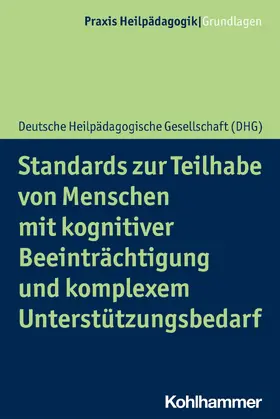 Gesellschaft / Greving |  Standards zur Teilhabe von Menschen mit kognitiver Beeinträchtigung und komplexem Unterstützungsbedarf | eBook | Sack Fachmedien