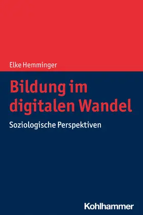 Hemminger |  Bildung im digitalen Wandel | Buch |  Sack Fachmedien