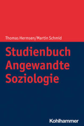 Hermsen / Schmid |  Studienbuch Angewandte Soziologie | eBook | Sack Fachmedien