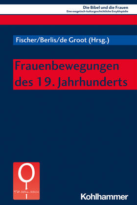 Fischer / Berlis / de Groot |  Frauenbewegungen des 19. Jahrhunderts | Buch |  Sack Fachmedien