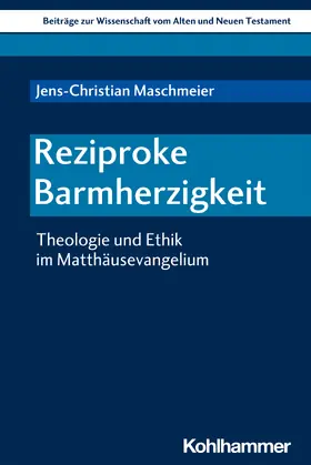 Maschmeier / Dietrich / Scoralick |  Reziproke Barmherzigkeit | Buch |  Sack Fachmedien