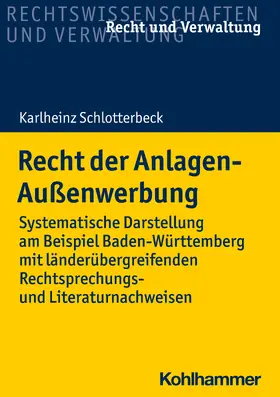 Schlotterbeck |  Recht der Anlagen-Außenwerbung | Buch |  Sack Fachmedien